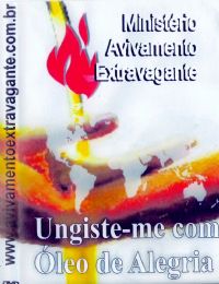 Ungiste-me com leo de Alegria - Pastor Jelson Becker